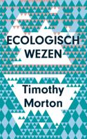 Ecologisch wezen (Paperback)