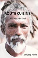 Route Cuisine - Jan Jaap Kolpa - ebook