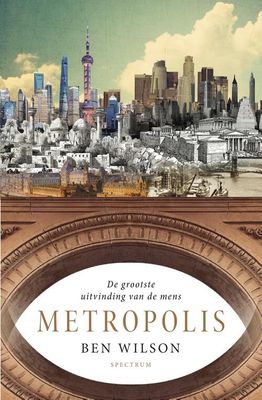 Metropolis - Ben Wilson - eBook (9789000358823) Metropolis - Ben Wilson - eBook (9789000358823)