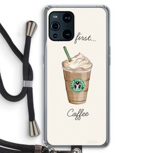 But first coffee: Oppo Find X3 Pro Transparant Hoesje met koord