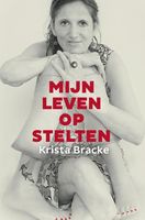 Mijn leven op stelten - Krista Bracke - ebook