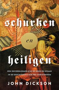 Schurken en heiligen - John Dickson - ebook