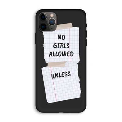 No Girls Allowed Unless: iPhone 11 Pro Max Biologisch afbreekbaar hoesje
