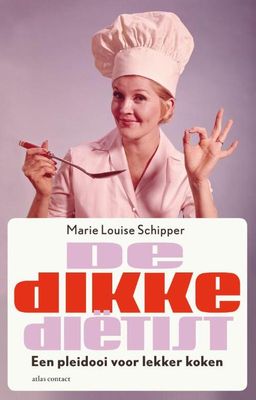 De dikke dietist - Marie Louise Schipper - eBook (9789045023014) De dikke dietist - Marie Louise Schipper - eBook (9789045023014)