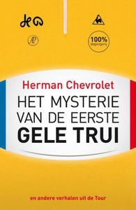 Het mysterie van de eerste gele trui - Herman Chevrolet - ebook