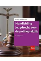 Handleiding Jeugdrecht voor de politiepraktijk. (Paperback)