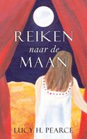 Reiken Naar de Maan - Lucy H. Pearce - Paperback (9781910559284) - thumbnail