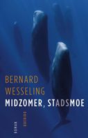 Midzomer, stadsmoe - Bernard Wesseling - ebook