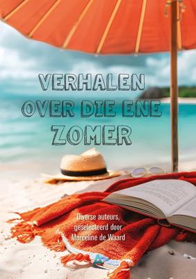 Verhalen over die ene zomer - Marceline De Waard, Auteurs Diverse - ebook
