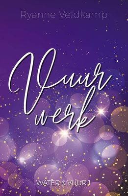 Vuurwerk - Ryanne Veldkamp - ebook