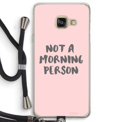 Morning person: Samsung Galaxy A3 (2016) Transparant Hoesje met koord
