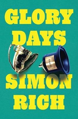 Rich, S: Glory Days