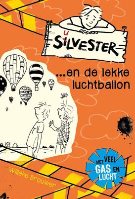 Silvester ... en de lekke luchtballon - Willeke Brouwer - ebook