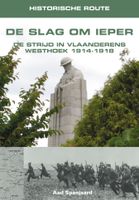 Reisgids Historische Route De Slag om Ieper | Uitgeverij Elmar