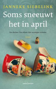 Soms sneeuwt het in april - Janneke Siebelink - ebook