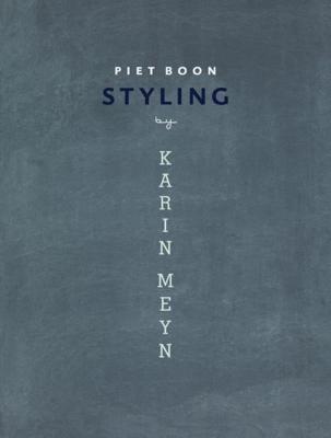 Piet Boon styling by Karin Meyn (Paperback)