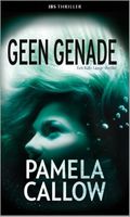 Geen genade - Pamela Callow - ebook
