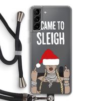 Came To Sleigh: Samsung Galaxy S21 Plus Transparant Hoesje met koord
