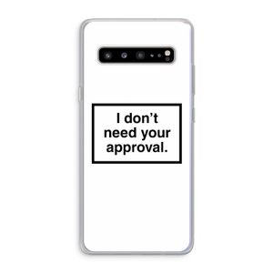 Don't need approval: Samsung Galaxy S10 5G Transparant Hoesje