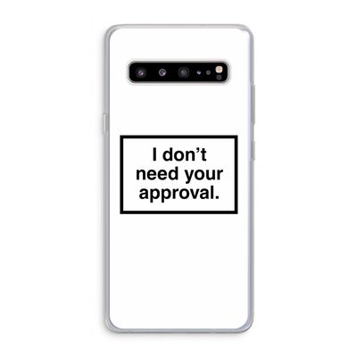 Don't need approval: Samsung Galaxy S10 5G Transparant Hoesje