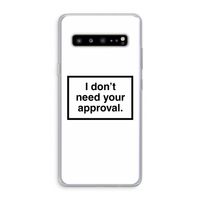Don't need approval: Samsung Galaxy S10 5G Transparant Hoesje