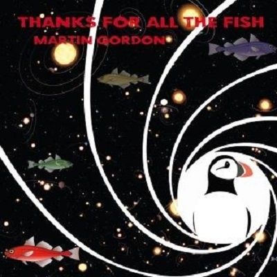Thanks For All The Fish - CD (0191773699895) Thanks For All The Fish - CD (0191773699895)