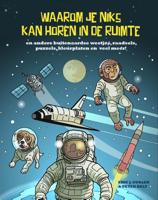 Waarom je niks kan horen in de ruimte (Paperback)