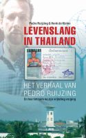 Levenslang in Thailand - Pedro Ruijzing, Henk de Kleine - ebook
