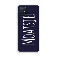 Moatsje!: Galaxy A71 Transparant Hoesje