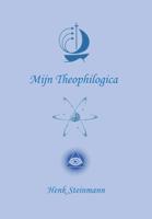 Mijn Theophilogica (Paperback)