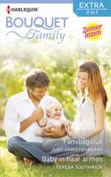 Familiegeluk; Baby in haar armen - Judy Christenberry, Teresa Southwick - ebook