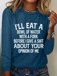 Bowl Of Water Text Letters Regular Fit Simple Crew Neck Long Sleeve Shirt