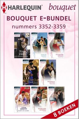 Bouquet e-bundel 3352-3359 (8-in-1) - Penny Jordan, Fiona Harper, Catherine Spencer, India Grey, Lynn Raye Harris, Lynne Graham, Liz Fielding, Helen Brooks - ebook
