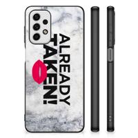 Samsung Galaxy A23 | Telefoon Hoesje | met tekst Already Taken White