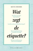 Wat zegt de etiquette? - Kevin Strubbe - ebook