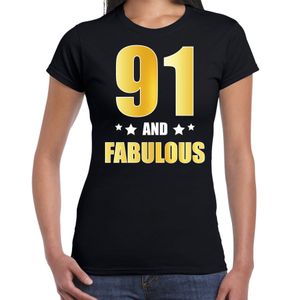 91 and fabulous verjaardag cadeau t-shirt / shirt goud 91 jaar zwart voor dames