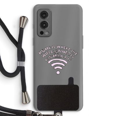 Home Is Where The Wifi Is: OnePlus Nord 2 5G Transparant Hoesje met koord