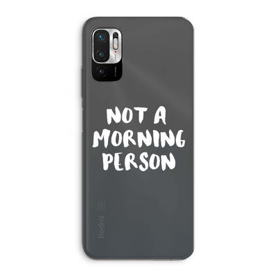Morning person: Xiaomi Redmi Note 10 5G Transparant Hoesje