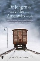 Jeremy  Dronfield De jongen die zijn vader naar Auschwitz volgde - thumbnail