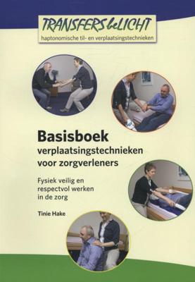 Basisboek verplaatsingstechnieken voor zorgverleners (Hardback)