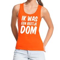 Oranje Ik was een beetje dom tanktop / mouwloos shirt voor da