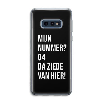 Da ziede van hier - Zwart: Samsung Galaxy S10e Transparant Hoesje