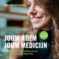 Jouw adem, jouw medicijn Jouw adem, jouw medicijn