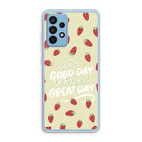 Don't forget to have a great day: Samsung Galaxy A52 Transparant Hoesje