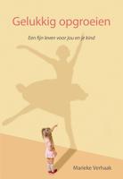 Gelukkig opgroeien (Paperback)