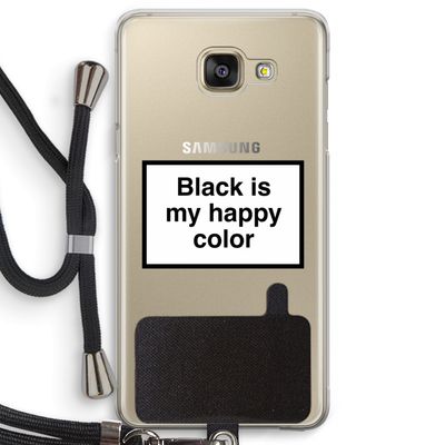 Black is my happy color: Samsung Galaxy A5 (2016) Transparant Hoesje met koord