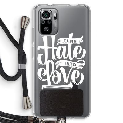 Turn hate into love: Xiaomi Redmi Note 10S Transparant Hoesje met koord