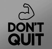 Muursticker Spierbal Don´t Quit