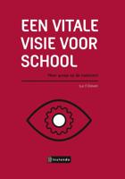 Een vitale visie voor school (Hardback)