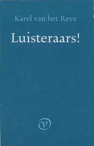 Luisteraars! - Karel van het Reve - ebook